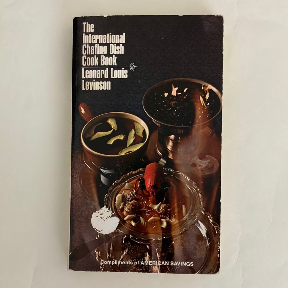 Vintage Cookbook International Chafing Dish 1971 Paperback Cooking Entertaining